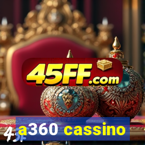 a360 cassino